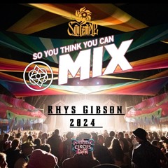 Rhys Gibson - So you think you can MIX! 2024