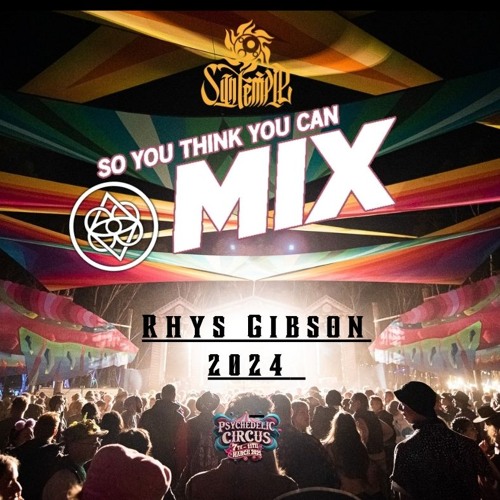 Rhys Gibson - So you think you can MIX! 2024