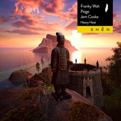 Franky Wah x Paige x Jem Cooke - Heavy Heat