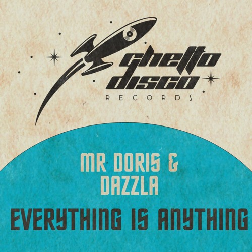 GDR: 010 Everything Is Anything - Mr Doris x Dazzla - Snippet