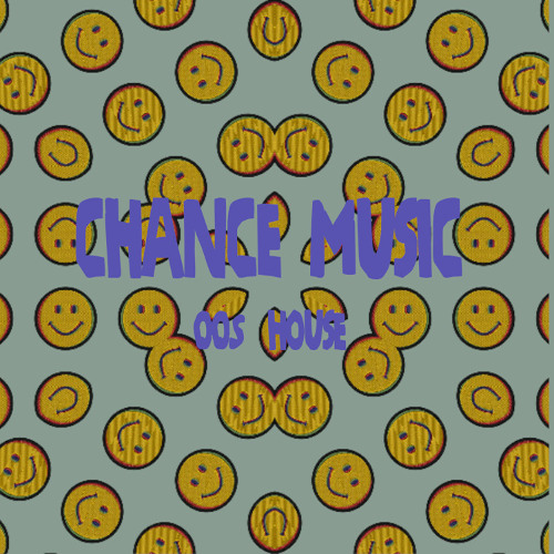 Chance Music - 00s House