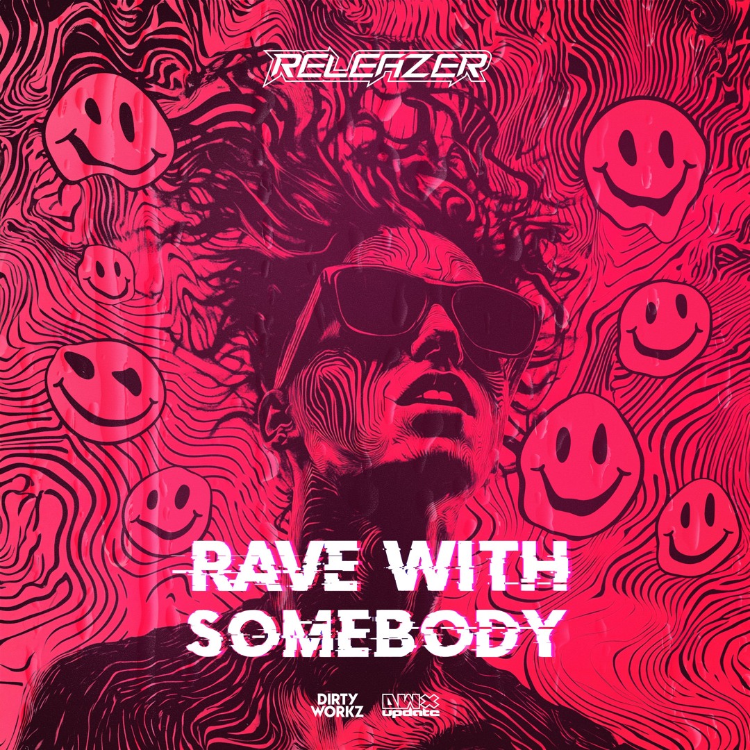 Stream Releazer - Rave With Somebody by Dirty Workz | Listen online for ...