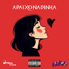 Apaixonadinha - Maltempe