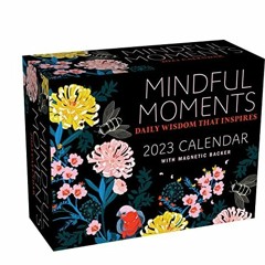 [Get] [EPUB KINDLE PDF EBOOK] Mindful Moments 2023 Mini Day-to-Day Calendar: Daily Wi