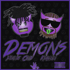 Demons (Young Club & Kylynn)(Purple Hills LEAK)