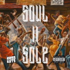 SOUL II SOLE 2 (Afro Beats, Afro House, Amapiano, Baile, Hip Hop, Pop, R&B)