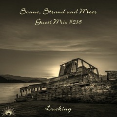 Sonne, Strand und Meer Guest Mix #216 by Lueking