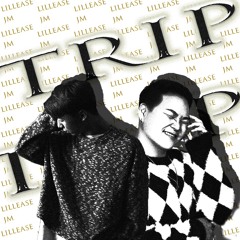 릴리즈(Lil lease), JM - Trip (Prod. SLOTH)