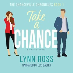 View EPUB ✉️ Take A Chance: The Chanceville Chronicles, Book 1 by  Lynn Ross,Lexi Bal