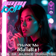 PHoNK'Me - iNSaTiaBLe !