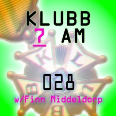 Klubb 7 AM - Episode 028 | Finn Middeldorp