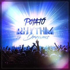 Potato - Rhythm & Dreams (Mashup)