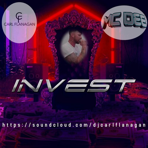 Mc Dee & Carl Flanagan - Invest