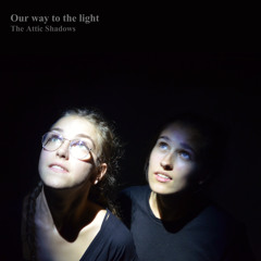Our way to the light