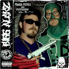 powder pistols and pepperoni vol.3 ( Prod. Bigg Alekz )