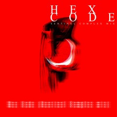 Kofin - Hex Code (Sentinel Complex Remix)