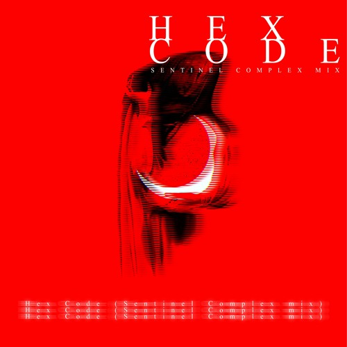 Kofin - Hex Code (Sentinel Complex Remix)