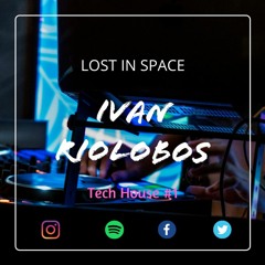 LOST IN SPACE | Tech House #1