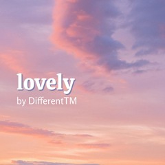 lovely (prod. RFM Beats)