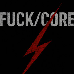 Fuck/Core - CMYK