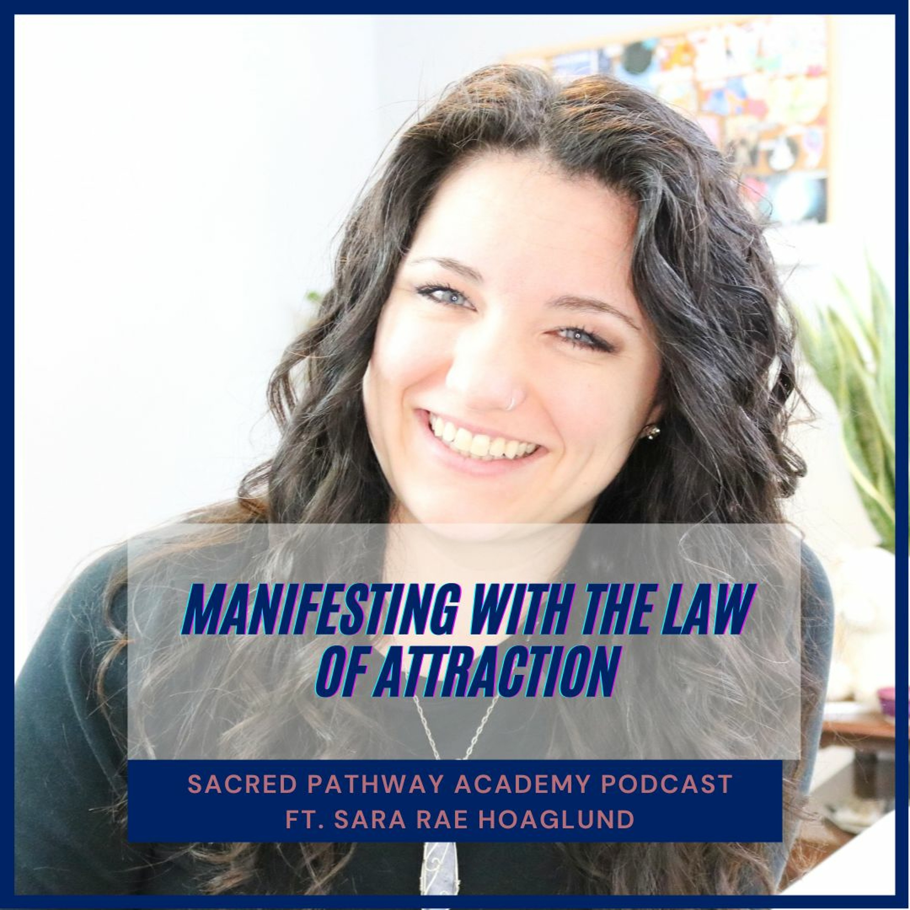 Sacred Pathway Academy Podcast