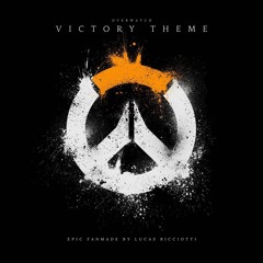 Overwatch Victory Theme (Epic Fanmade)