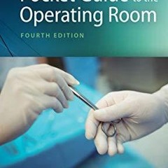 get [PDF] Download Pocket Guide to the Operating Room