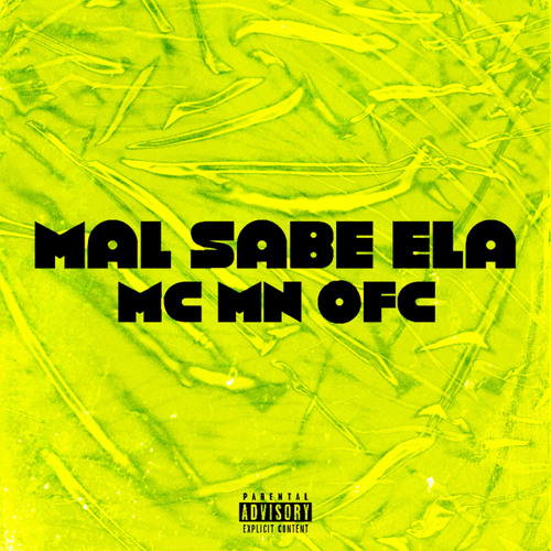 Mal sabe ela
