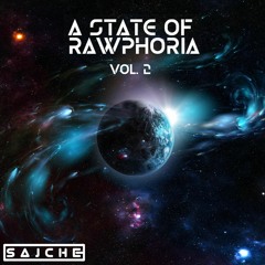 A State Of Rawphoria Vol. 2