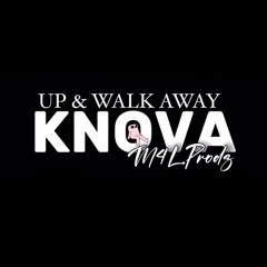 K’Nova - Up & walk away rmx (M4L.Prodz)