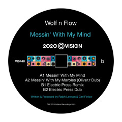Messin' With My Mind (The Electric Press Dub)