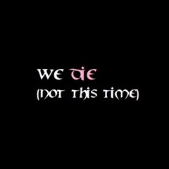 we die (not this time)