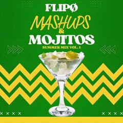 Mashups & Mojitos - Summer Mix Vol. 1