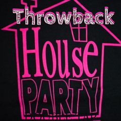 Throwback House Party