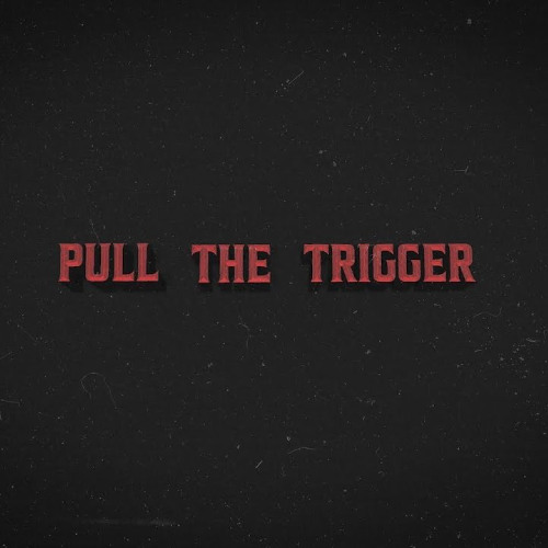 Xanity-Pull the Trigger