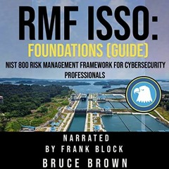 [DOWNLOAD] EBOOK 🗸 RMF ISSO: Foundations (Guide): NIST 800 Risk Management Framework