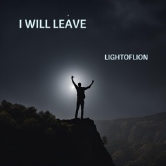 I Will Leave