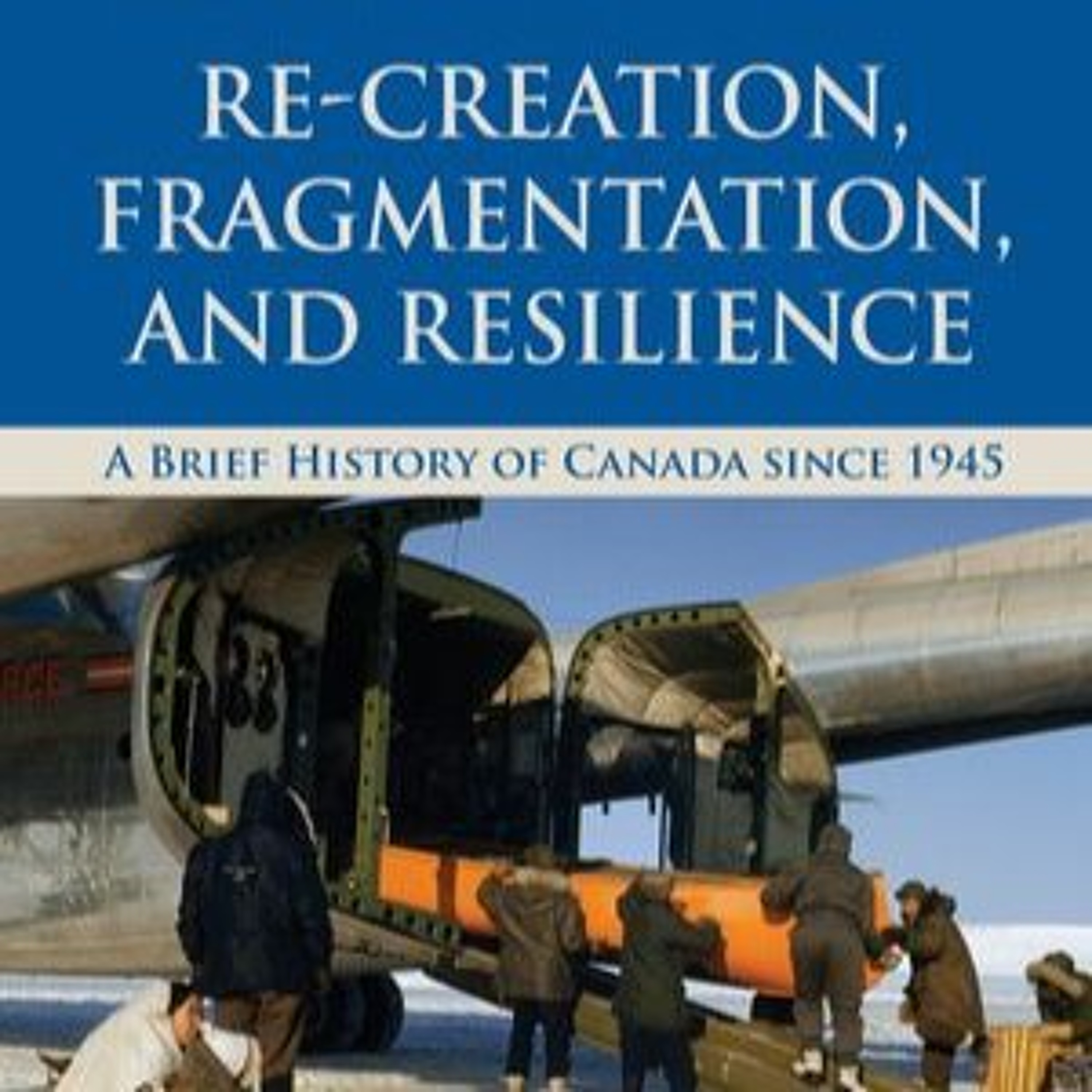 Reinventing Canada after 1945 (2020 reissue) episode artwork