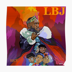LBJ (Produced by RICE ) ft Yo Gotti