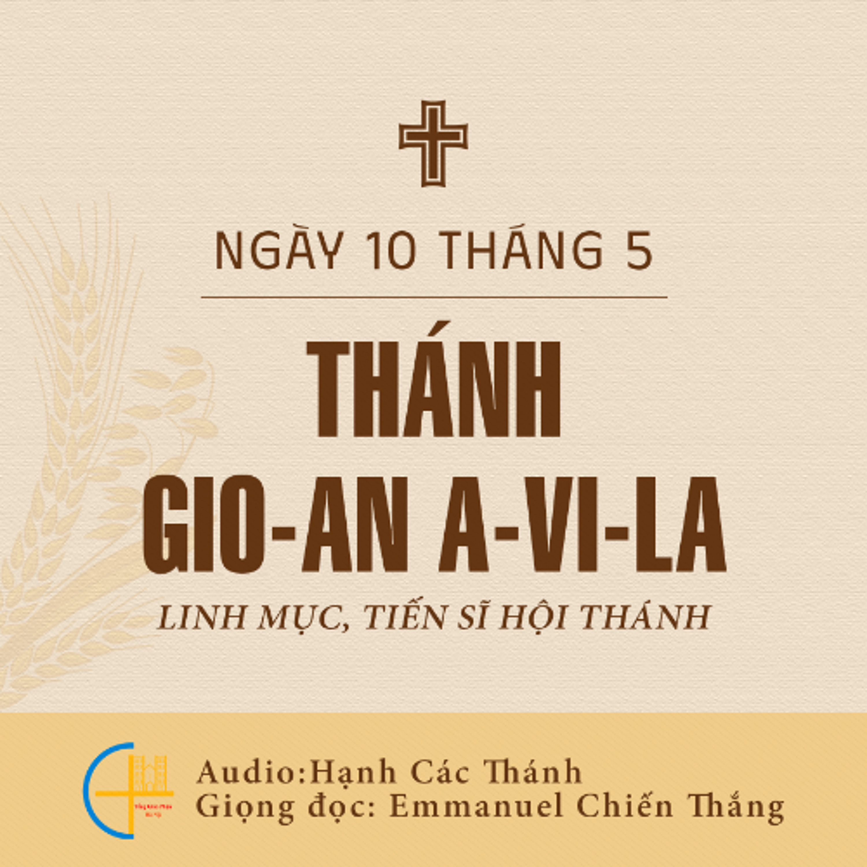 Ngày 10-5: Thánh Gio-an A-vi-la, Linh mục, Tiến sĩ Hội Thánh