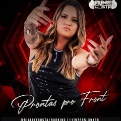 Dj Aline Costa- Prontas Pro Front (SetMix2k22)