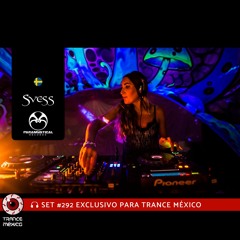DJ Svess / Set #292 exclusivo para Trance México