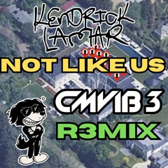 Not Like Us - Kendrick Lamar(Cmvib3 Remix) Free Download