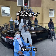 HOODBLAQ - #4 speed up