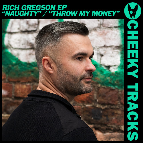 Rich Gregson EP - Naughty / Throw My Money