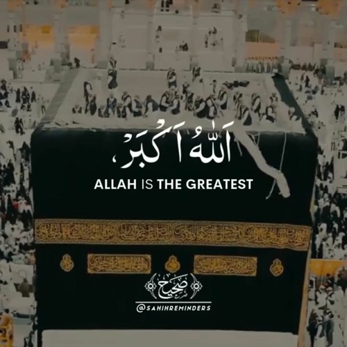 Stream Best Eid & Hajj Takbeer - Allahu Akbar Allahu Akbar La ilaha  illallah by Tariq Muhammad by Adil Qureshi 3(madilq) | Listen online for  free on SoundCloud