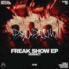 VËRDICT X DKEN - FREAK SHOW [FREE DOWNLOAD]