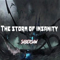 SABERSAW - The Storm Of Insanity