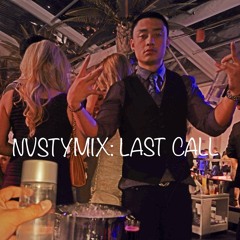 NVSTYMIX: LAST CALL