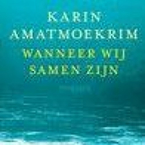 [Read] Online Wanneer wij samen zijn BY : Karin Amatmoekrim